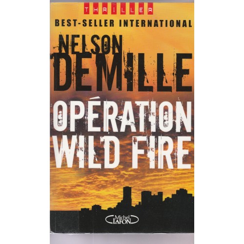 Opération Wild fire  Nelson Demille